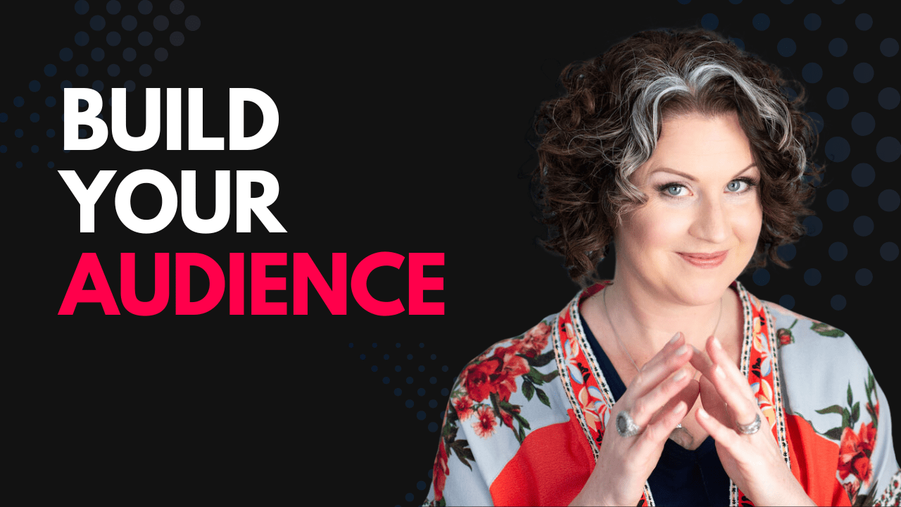 Build Your Audience