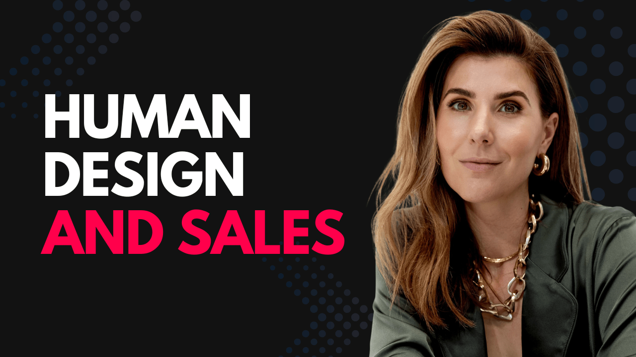 HUman Design and Sales