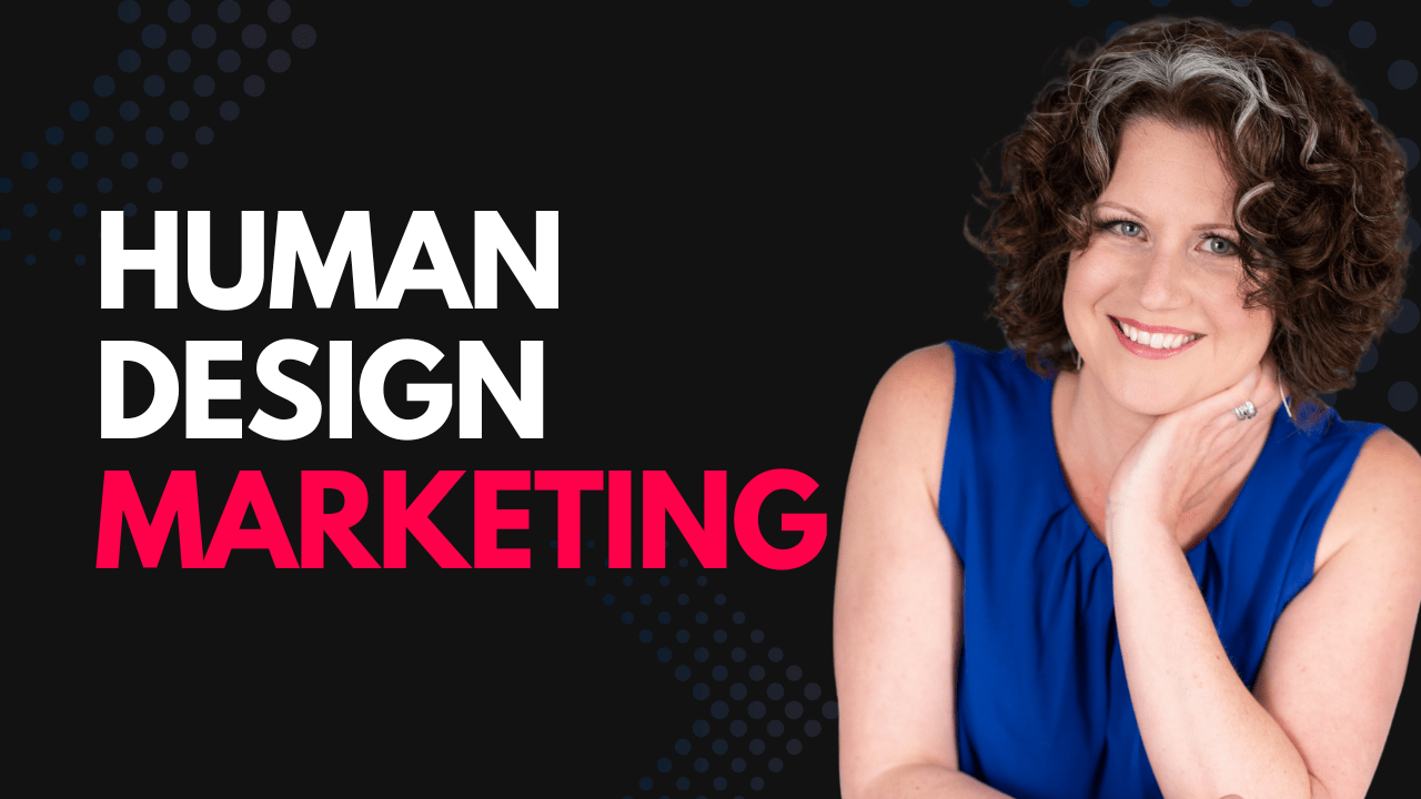 Human Design Marketing