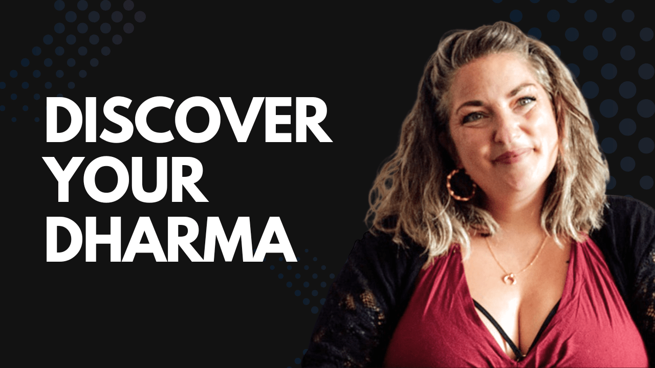 Discover Your Dharma