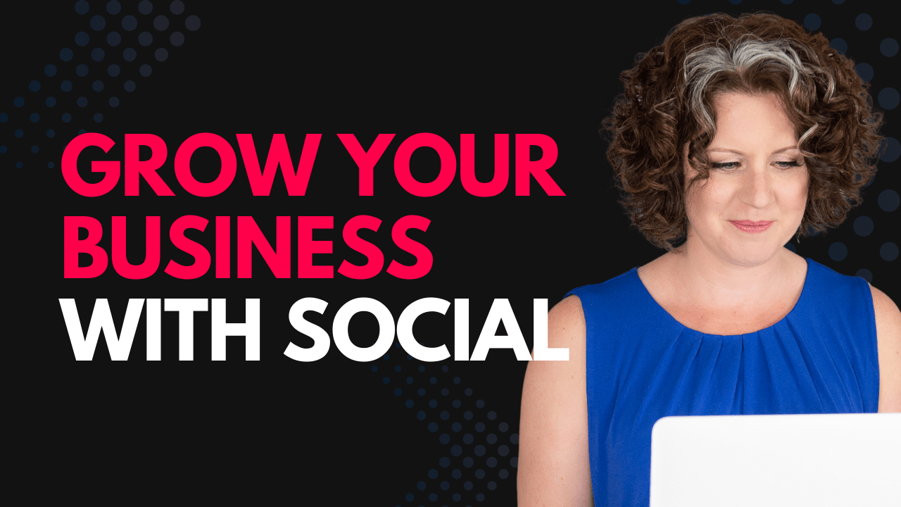 Grow Your Business with SOCIAL (1)