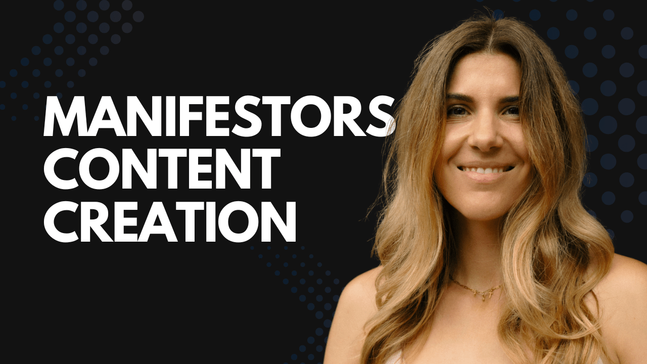 Manifestors content creation