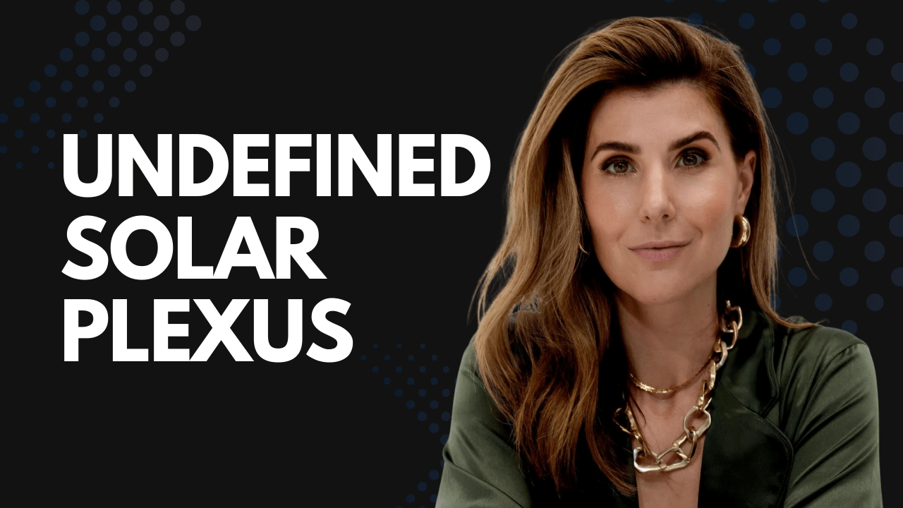 Undefined Solar Plexus