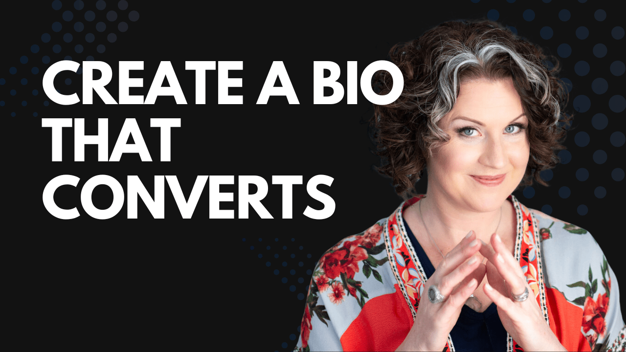 Create a Bio That Converts