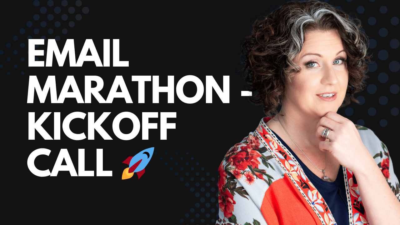 Email Marathon - Kickoff Call