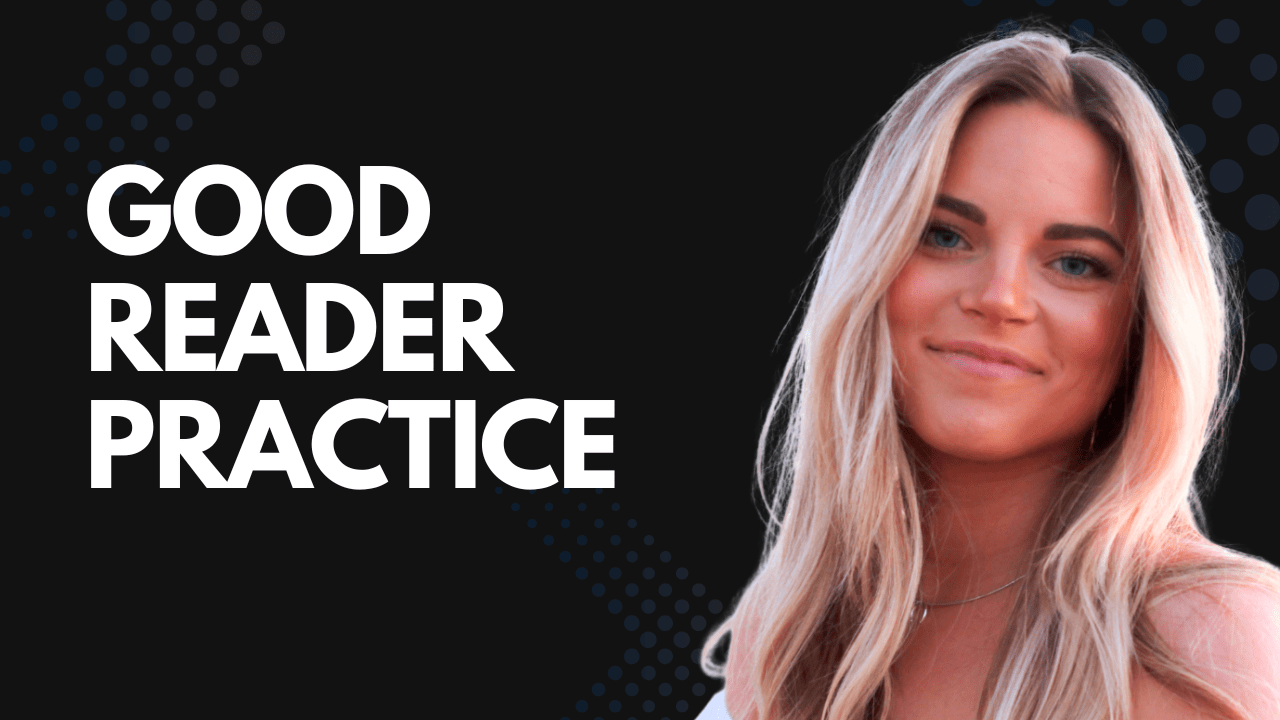 Good Reader Practice