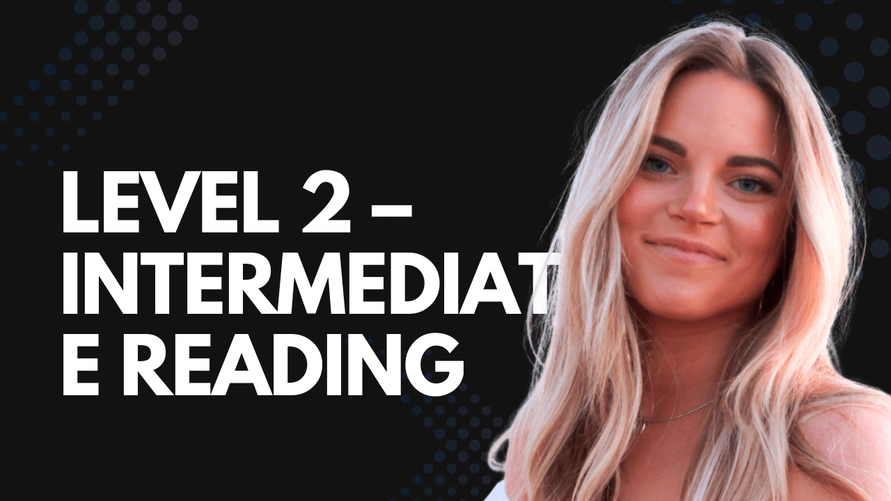 Level 2 – Intermediate Reading