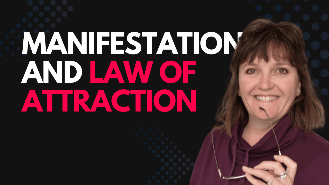Manifestation and Law of Attraction