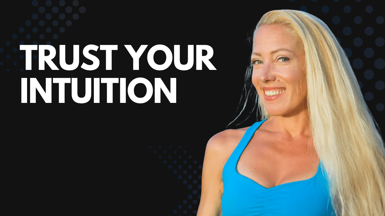 Trust Your Intuition