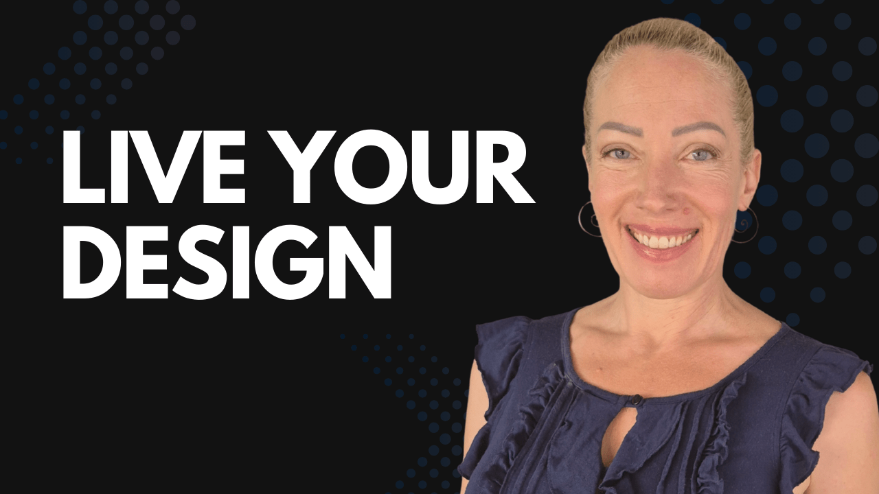 Live Your Design