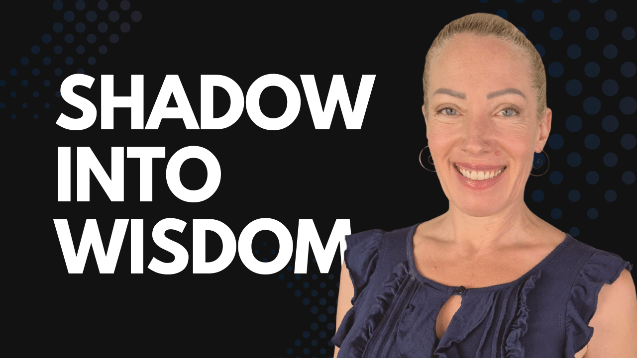 Shadow Into Wisdom
